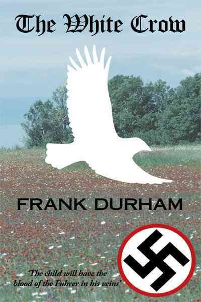 The White Crow By Frank Durham 9781456770358 (Paperback)