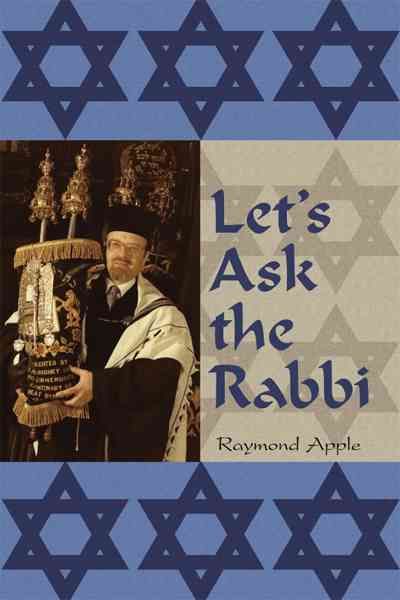 Let's Ask the Rabbi By Raymond Apple 9781456772697 (Paperback)