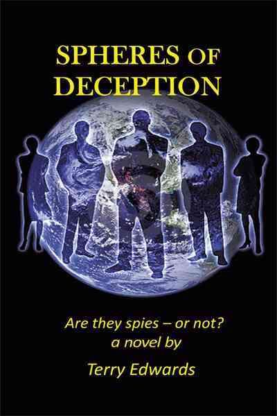 Spheres of Deception By Terry Edwards 9781456776015 (Paperback)