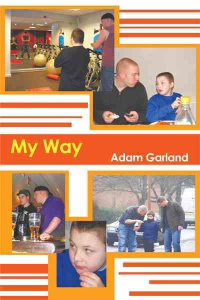 My Way By Adam Garland 9781456778286 (Paperback)