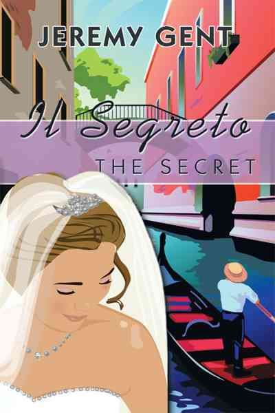 Il Segreto By Jeremy Gent 9781456782788 (Paperback)