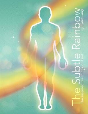 The Subtle Rainbow By Eileen Long 9781456788452 (Paperback)