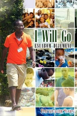 I Will Go By Esuabom Dijemeni 9781456800840 (Paperback)