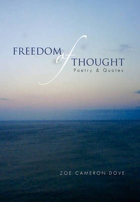 Freedom of Thought By Zoe Cameron-Dove 9781456803957 (Hardback)