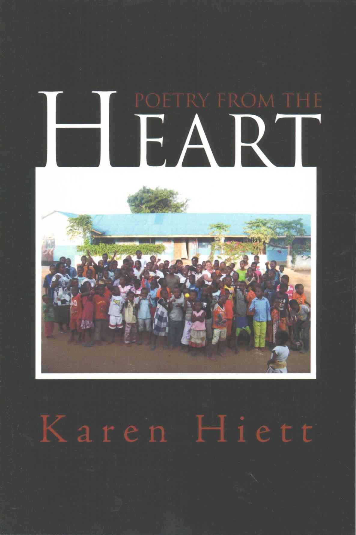 Poetry from the Heart By Karen Hiett 9781456811051 (Paperback)