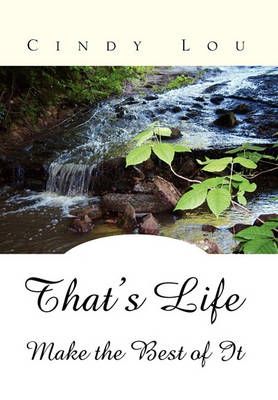 That's Life By Cindy Lou 9781456817244 (Paperback)
