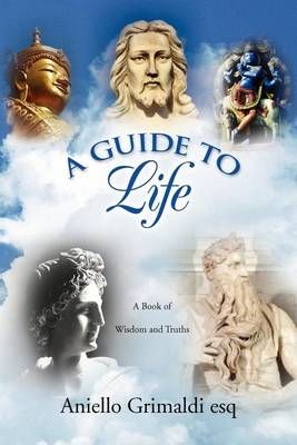 The Universal Book of God, Religion, and Wisdom By Aniello Grimaldi