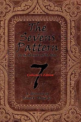 The Sevens Pattern By Lloyd C, Jr Elson 9781456834579 (Paperback)