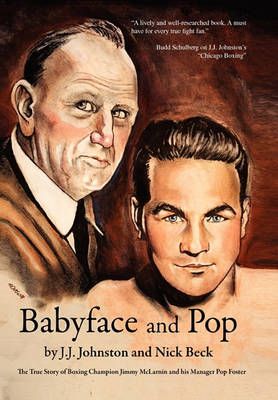 Baby Face and Pop By J J Johnston and Nick Beck 9781456843373