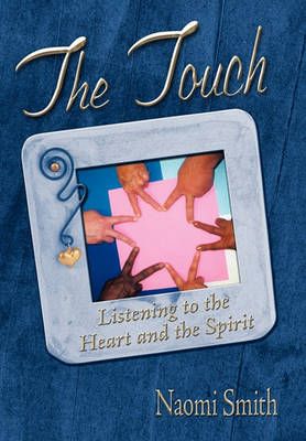 The Touch By Naomi D Smith 9781456855147 (Hardback)