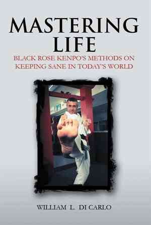Mastering Life By William L Di Carlo 9781456875022 (Hardback)