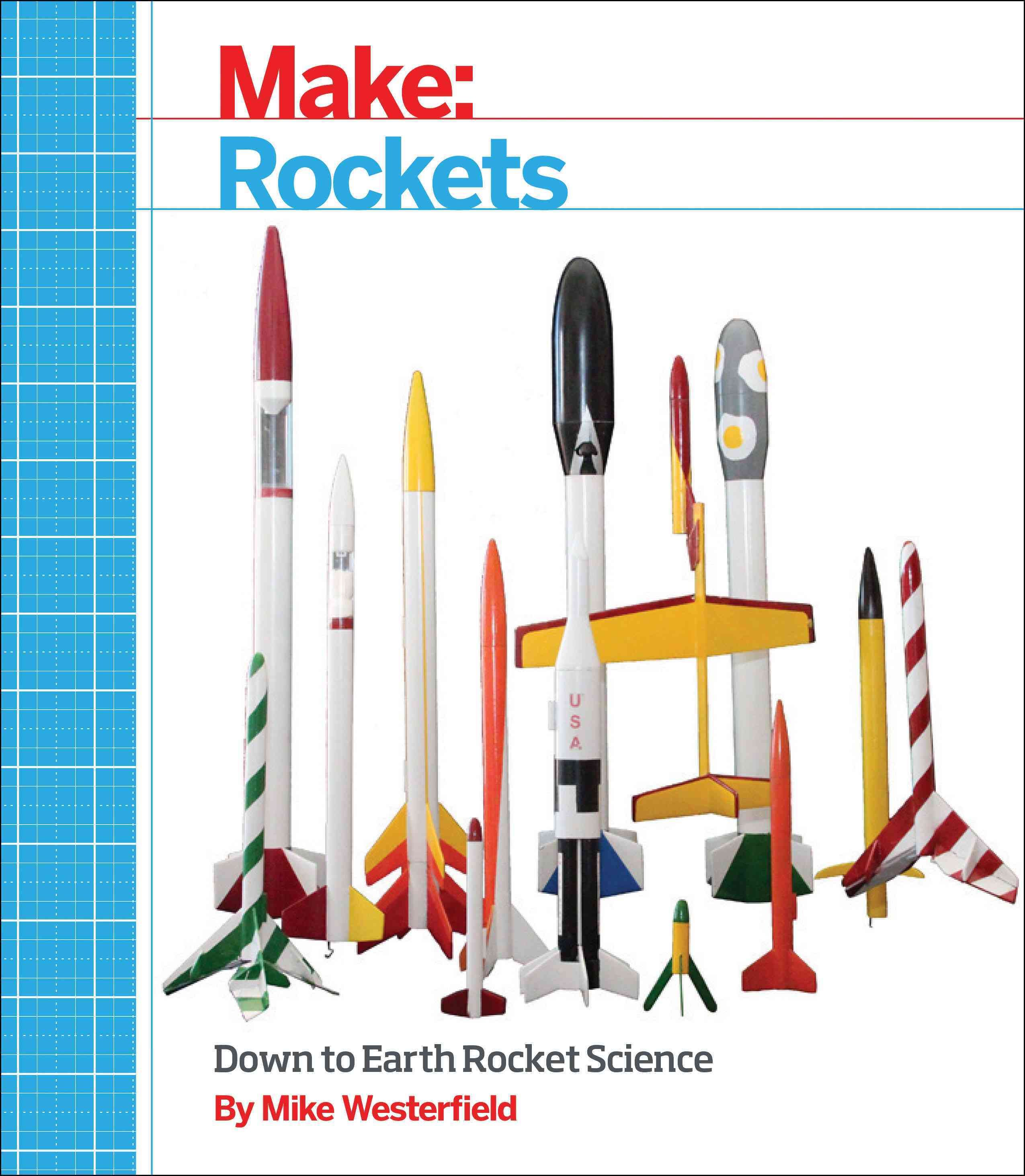 Make: Rockets By Mike Westerfield 9781457182921 (Paperback)