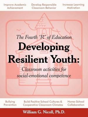 Developing Resilient Youth By William G, PhD Nicoll 9781458200785