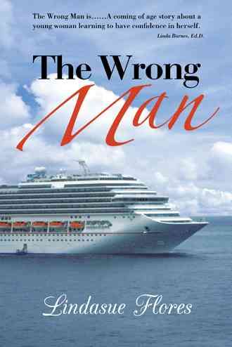 The Wrong Man By Lindasue Flores 9781458211354 (Hardback)