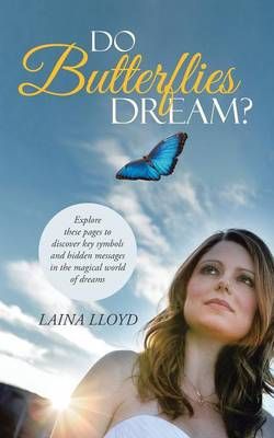 Do Butterflies Dream? By Laina Lloyd 9781458217196 (Paperback)