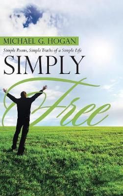 Simply Free By Hogan 9781458222237 (Hardback)