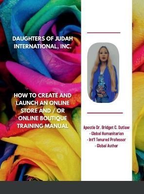 How to start an Online Store or Boutique Training Manual By Outlaw
