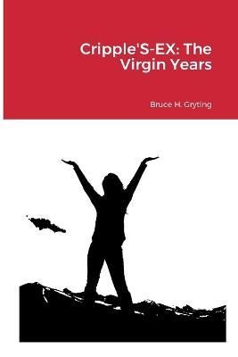 Cripple'S-EX By Gryting 9781458313799 (Paperback)