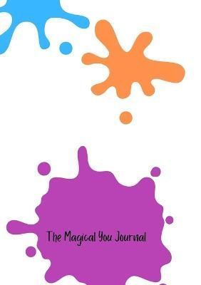The Magical You Journal By Kelli Kardell 9781458319128 (Paperback)