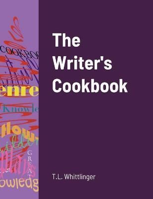 Writer's Cookbook By Whittlinger 9781458326072 (Paperback)