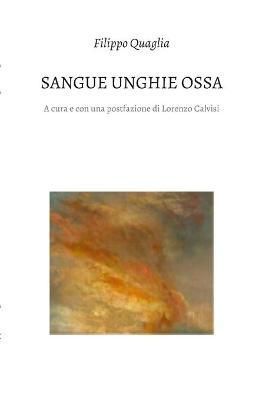 Sangue unghie e ossa By Quaglia 9781458326409 (Paperback)