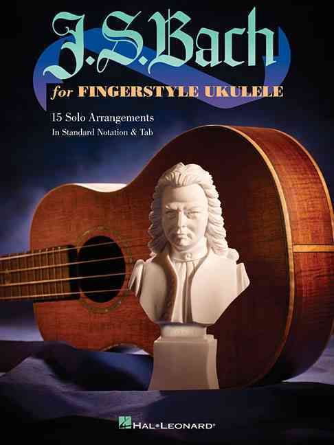 Bach Js for Fingerstyle Ukulele Uke Bk 9781458446039 (Paperback)