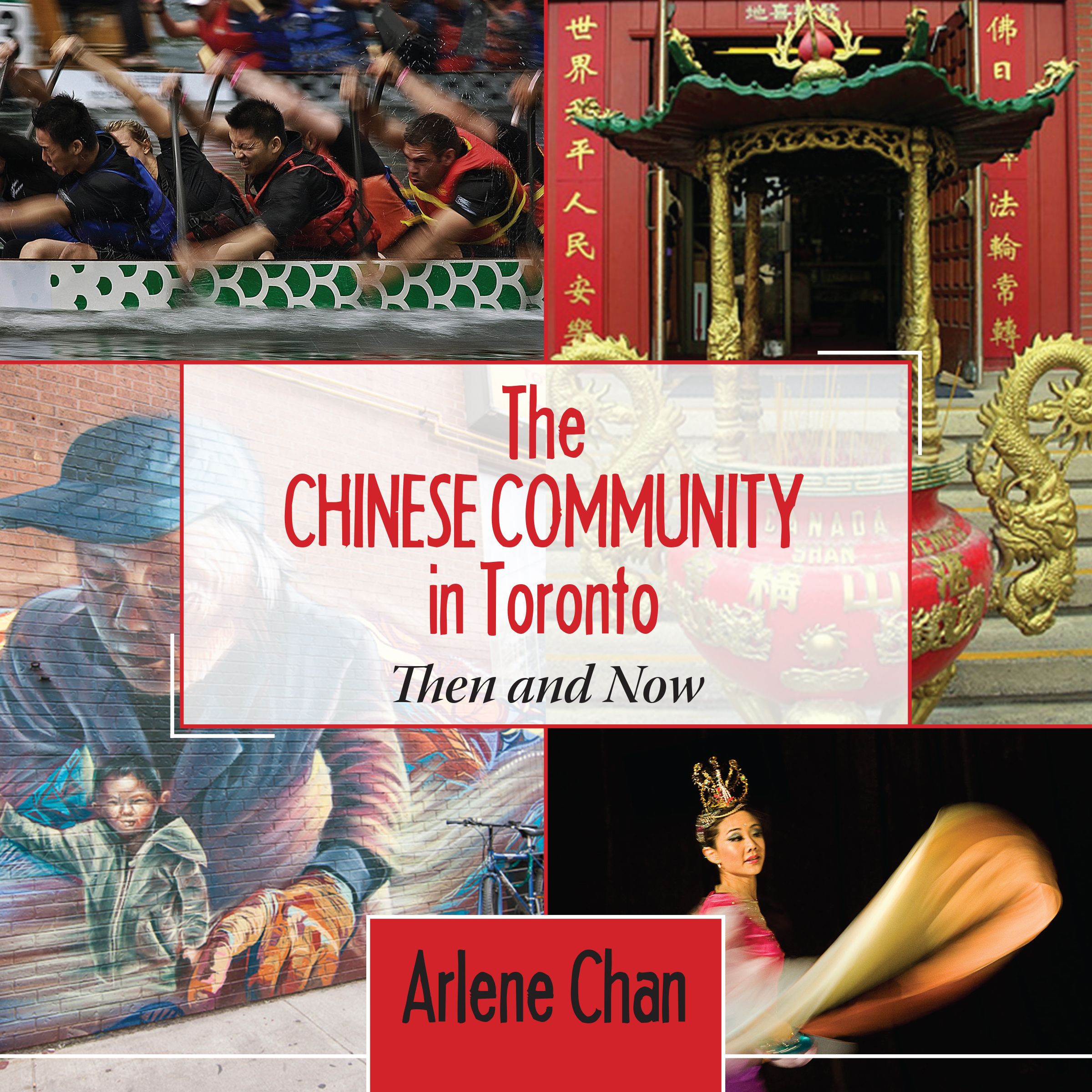 The Chinese Community in Toronto By Arlene Chan 9781459707696