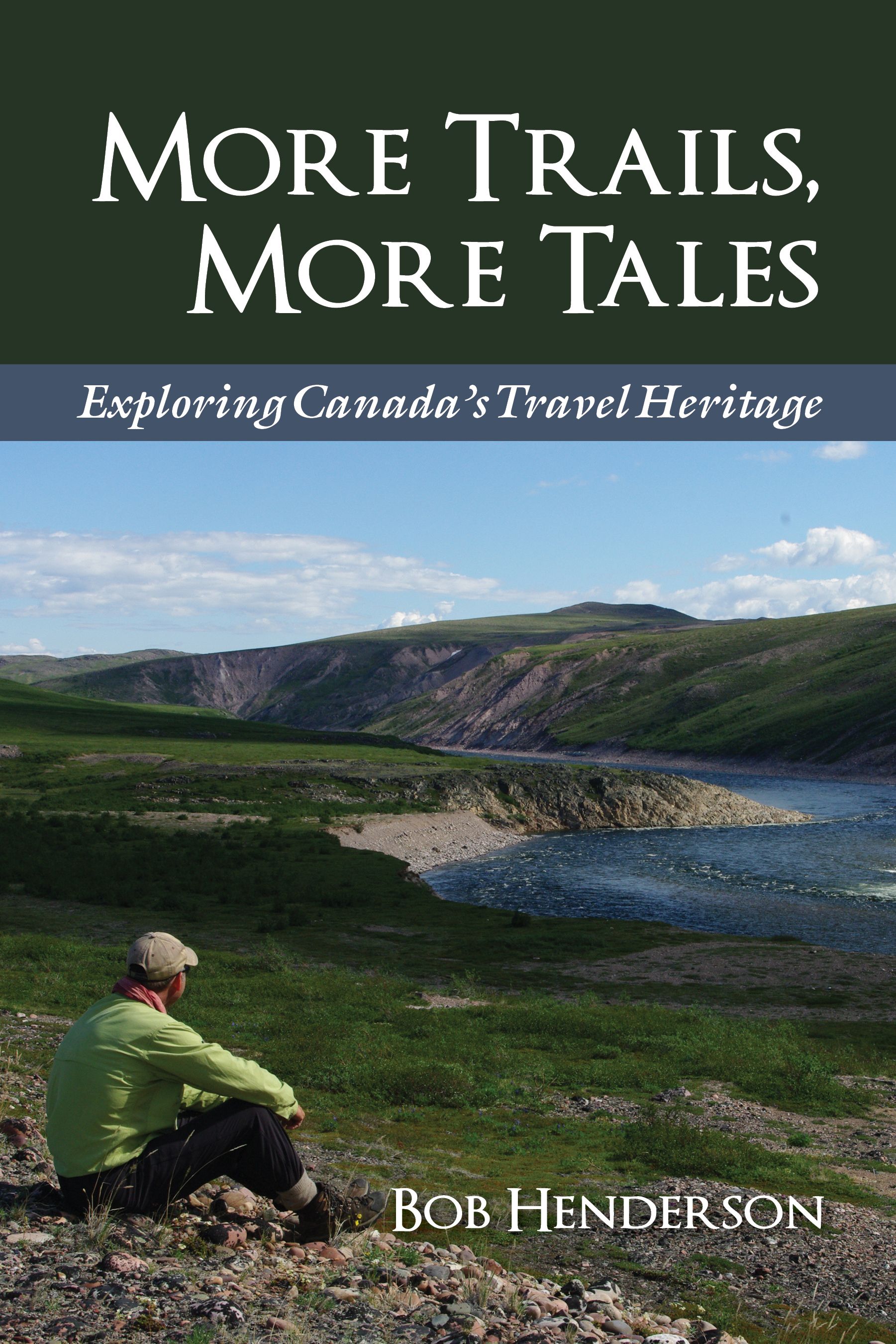 More Trails, More Tales By Bob Henderson 9781459721807 (Paperback)