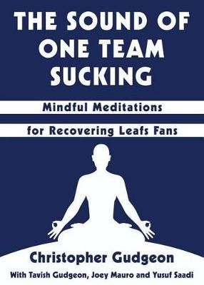 The Sound of One Team Sucking By Christopher Gudgeon 9781459738355
