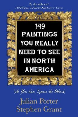 149 Paintings You Really Need to See in North America By Julian Porter