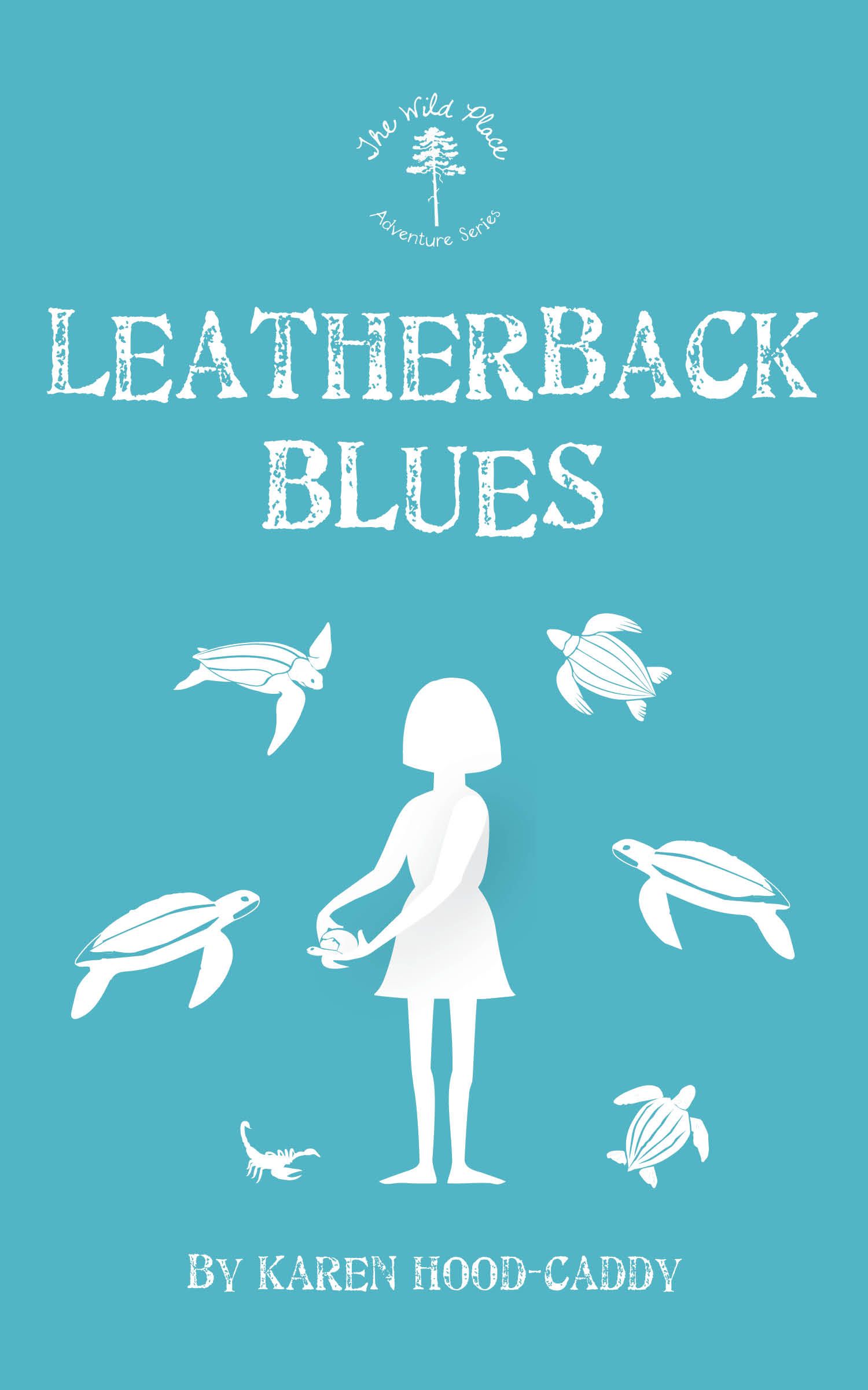 Leatherback Blues By Karen Hood-Caddy 9781459740174 (Paperback)
