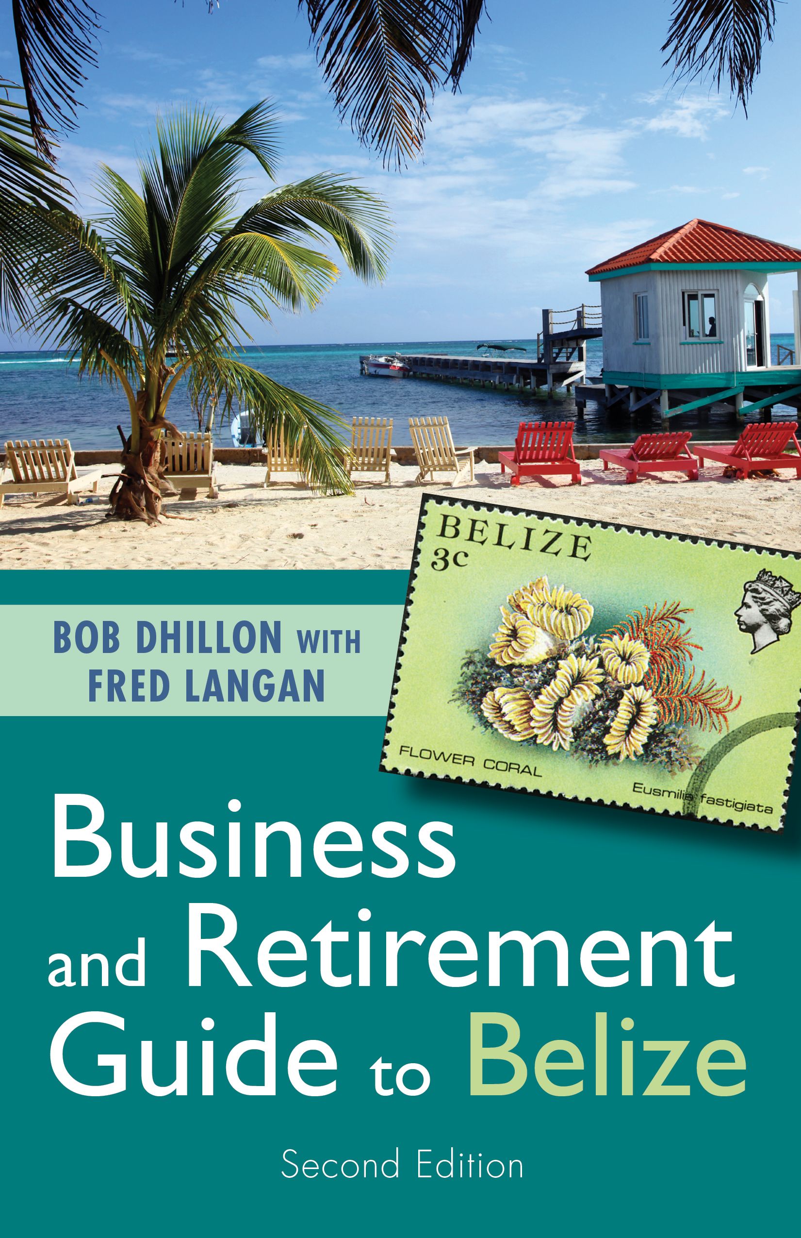 Business and Retirement Guide to Belize By Bob Dhillon 9781459741591