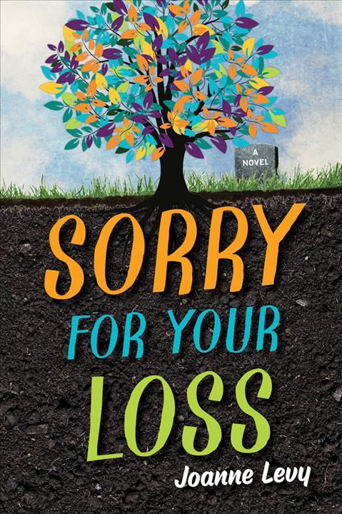 Sorry For Your Loss By Joanne Levy 9781459827073 (Paperback)
