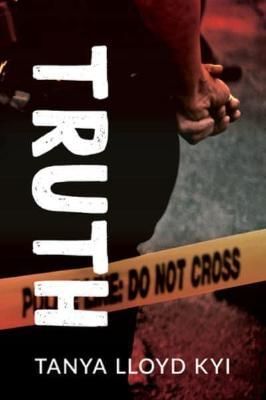 Truth By Tanya Lloyd Kyi 9781459830875 (Paperback)