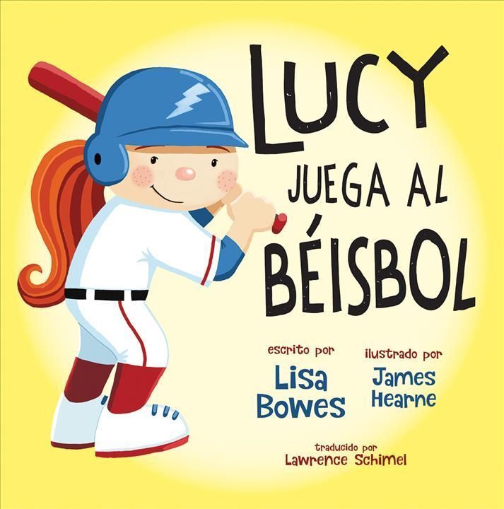 Lucy Juega Al Béisbol 9781459835009 (Paperback)