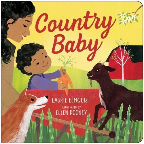 Country Baby By Laurie Elmquist (author), Ellen Rooney (artist)