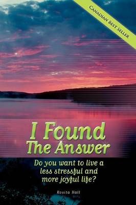 I Found the Answer By Rosita Hall 9781460001530 (Paperback)