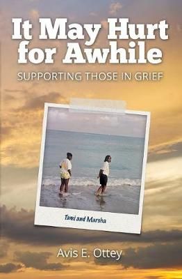 It May Hurt for Awhile By Ottey 9781460009123 (Paperback)