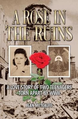 Rose in the Ruins By Jean Metcalfe 9781460012765 (Paperback)