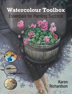 Watercolour Toolbox By Karen Richardson 9781460219423 (Paperback)