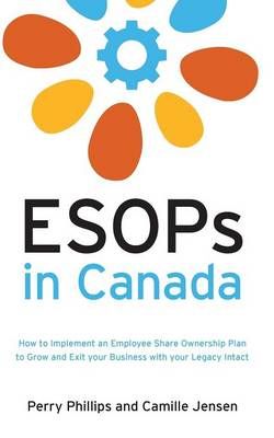 ESOPs in Canada By Perry Phillips 9781460226674 (Paperback)
