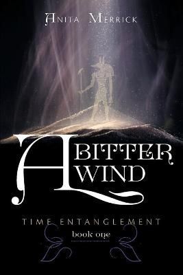 A Bitter Wind By Anita Merrick 9781460260951 (Paperback)