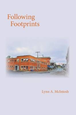 Following Footprints: - By McIntosh, Lynn A. 9781460268070 (Paperback)