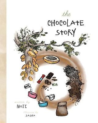 The Chocolate Story By Moji 9781460276914 (Paperback)