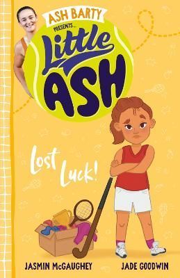 Little Ash Lost Luck! 9781460762813 (Paperback)
