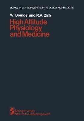 High Altitude Physiology and Medicine 9781461256410 (Paperback)