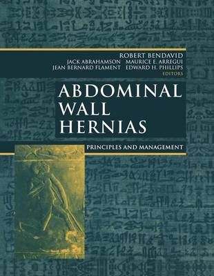 Abdominal Wall Hernias : Principles and Management By Stoppa, R.