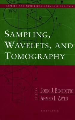 Sampling, Wavelets, and Tomography 9781461264958 (Paperback)