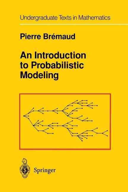 An Introduction to Probabilistic Modeling By Bremaud, Pierre