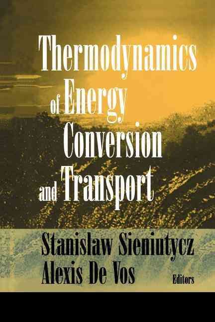 Thermodynamics of Energy Conversion and Transport 9781461270799